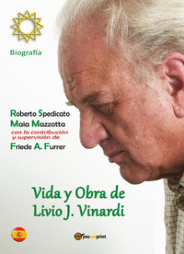 Vida y obra de Livio J. Vinardi. Biografia