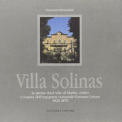Villa Solinas. Le prime dieci ville di Marina centro e l opera dell ingegnere comunale Gaetano Urbani (1823-1879)