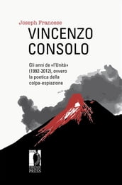Vincenzo Consolo: gli anni de «l Unità» (1992-2012), ovvero la poetica della colpa-espiazione