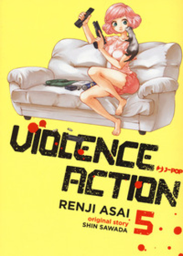Violence action. 5.