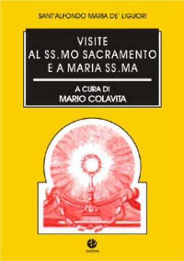 Visite al Ss.mo sacramento e a Maria Ss.ma