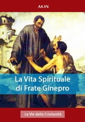 La Vita Spirituale di Frate Ginepro