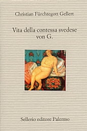 Vita della contessa svedese von G.