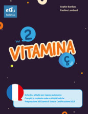 Vitamina Ç. Per le Scuole medie. Vol. 2
