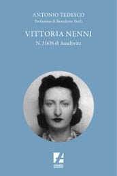 Vittoria Nenni, n. 31635 di Auschwitz