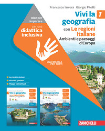 Vivi la geografia. Idee per imparare. Per la Scuola media. Con espansione online. Vol. 1: Ambienti e paesaggi d'Europa
