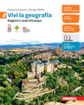 Vivi la geografia. Per la Scuola media. Con e-book. Con espansione online. Vol. 2: Regioni e stati d Europa
