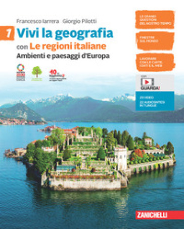 Vivi la geografia. Con Le regioni italiane Per la Scuola media. Con e-book. Con espansione online. Vol. 1: Ambienti e paesaggi d'Europa