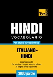 Vocabolario Italiano-Hindi per studio autodidattico - 3000 parole