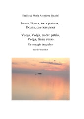 , ,  , ,  : Volga, Volga, madre patria, Volga, fiume russo
