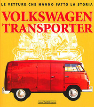 Volkswagen Transporter. Ediz. illustrata