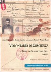 Volontario di coscienza. Il diario di Giuseppe Lidio Lalli 1944-1945
