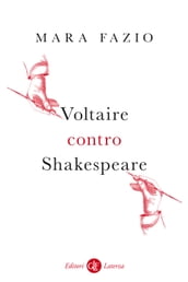 Voltaire contro Shakespeare