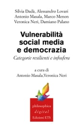 Vulnerabilità, social media e democrazia