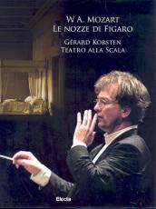W. A. Mozart. Le nozze di Figaro. Gerard Korsten. Teatro alla Scala. Con DVD e 3 CD Audio