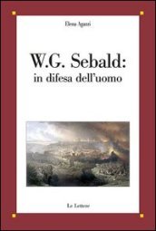 W. G. Sebald: in difesa dell uomo