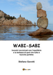 Wabi-Sabi. Ediz. illustrata