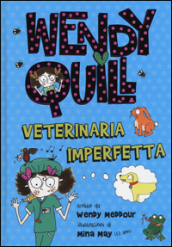 Wendy Quill veterinaria imperfetta