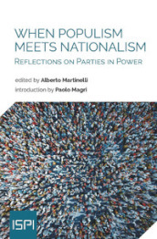 When populism meets nationalism. Reflections on parties in power