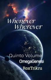 Whenever Wherever - Quinto Volume