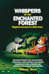 Whispers of the enchanted forest magical journeys for little ones
