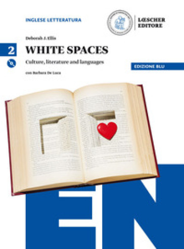 White spaces. Culture, literature and languages. Ediz. blu. Per il Liceo scientifico. Con CD Audio formato MP3. Con e-book. Con espansione online. 2.