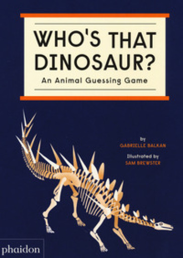 Who's that dinosaur? An animal guessing game. Ediz. a colori