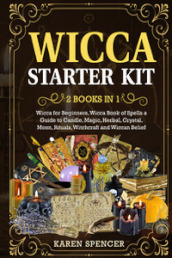 Wicca starter kit (2 books in 1)
