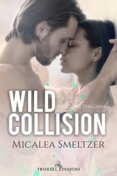 Wild Collision (Edizione Italiana)