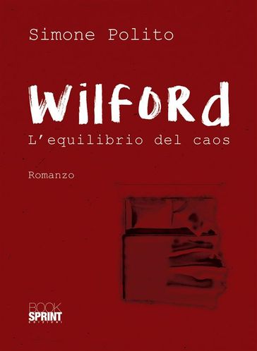 Wilford - L'equilibrio del caos