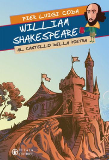 William Shakespeare al Castello della Pietra