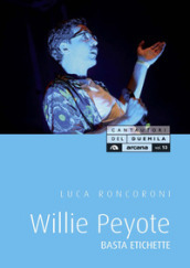 Willie Peyote. Basta etichette