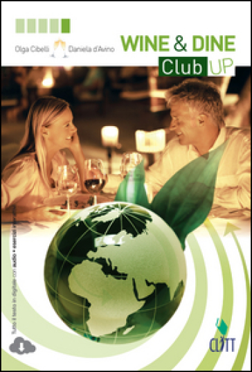 Wine&Dine Club up. Per le Scuole superiori. Con espansione online