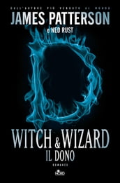 Witch & Wizard - Il dono