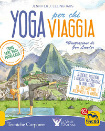 Yoga per chi viaggia. Come fare yoga fuori casa