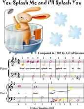You Splash Me and I ll Splash You Easy Piano Sheet Music with Colored Notes