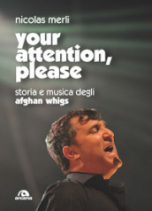 Your attention, please. Storia e musica degli Afghan Whigs