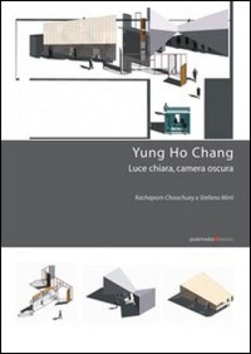 Yung Ho Chang. Luce chiara, camera oscura