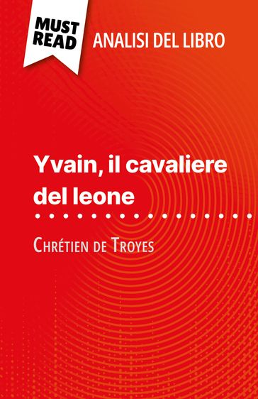 Yvain, il cavaliere del leone di Chrétien de Troyes (Analisi del libro)