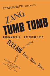 Zang tumb tumb. Adrianopoli ottobre 1912