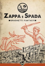 Zappa & Spada - Spaghetti Fantasy