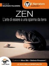 Zen (L arte di essere a una spanna da terra)(Audio-eBook)