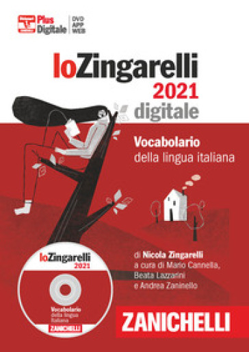 Lo Zingarelli 2021. Vocabolario della lingua italiana. DVD-ROM. Con Contenuto digitale (fornito elettronicamente)