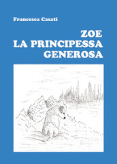 Zoe la principessa generosa