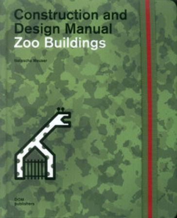 Zoo buildings. Construction and design manual