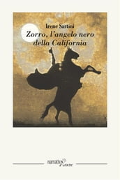 Zorro, L angelo nero della California