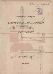 L acquedotto Val Canneto. Documenti
