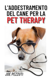 L addestramento del cane per la pet therapy