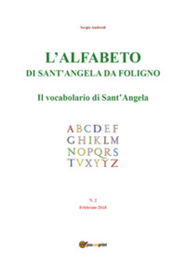 L'alfabeto di sant'Angela da Foligno (2018). 2: Il vocabolario di Sant'Angela (febbraio)