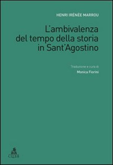 L'ambivalenza del tempo della storia in Sant'Agostino